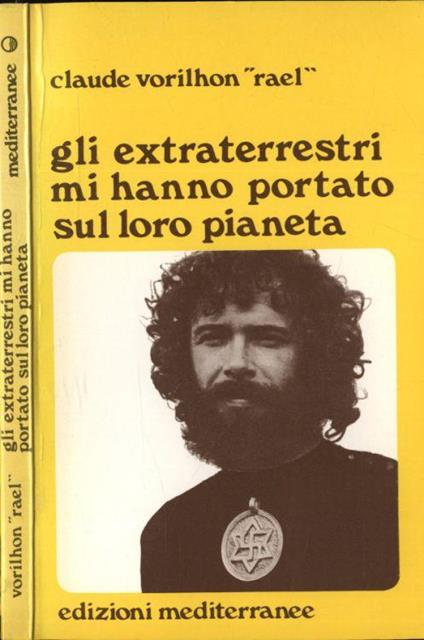 Gli extraterrestri mi hanno portato sul loro paineta - Claude Raël Vorilhon - copertina