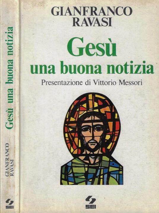 Gesù una buona notizia - Gianfranco Ravasi - copertina