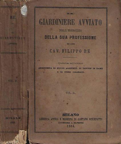 Il giardiniere avviato nell'esercizio della sua professione vol. II - Filippo Re - copertina