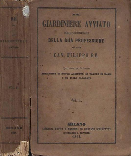 Il giardiniere avviato nell'esercizio della sua professione vol. II - Filippo Re - copertina