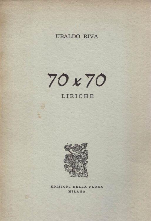 70 x 70 - Liriche - Ubaldo Riva - copertina