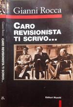 Caro revisionista ti scrivo...