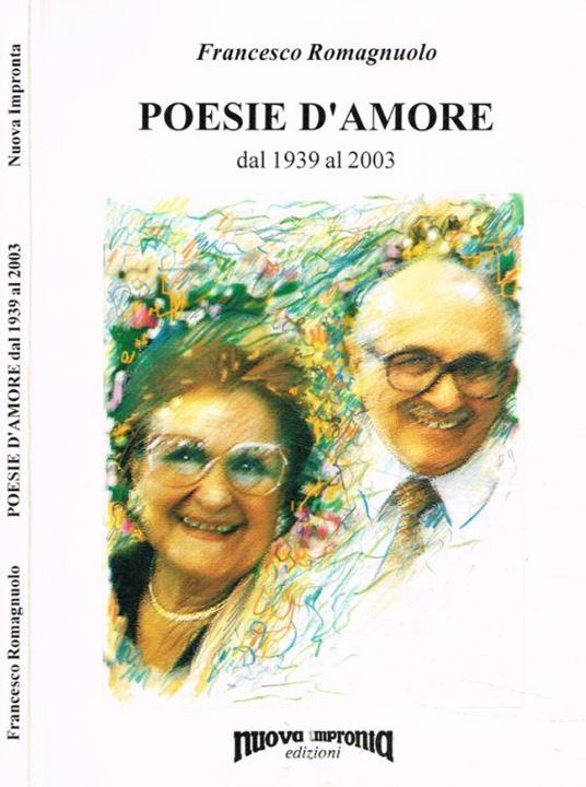 Poesie d'amore dal 1939 al 2003 - Franco Romagnuolo - copertina