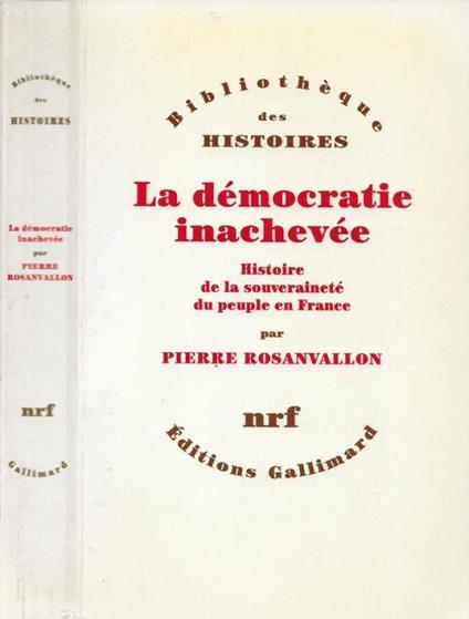 La démocratie inachevée - Pierre Rosanvallon - copertina