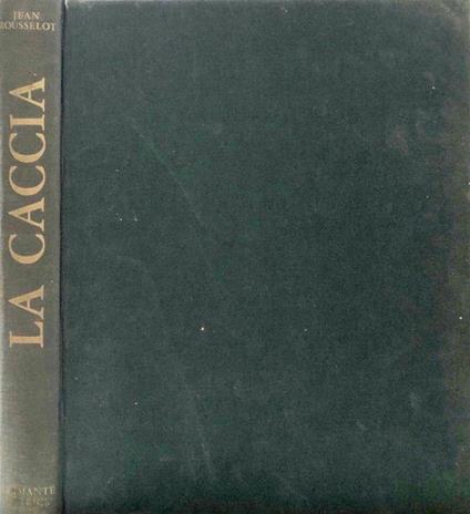 La caccia - Jean Rousselot - copertina