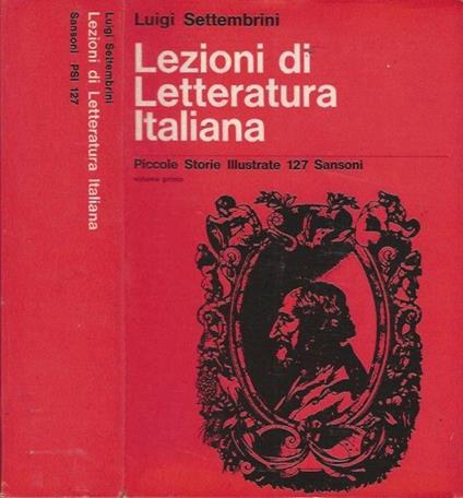 Lezioni di Letteratura Italiana, vol. I - Luigi Settembrini - copertina