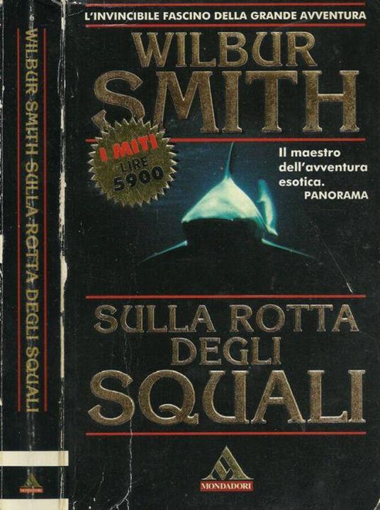 Sulla rotta degli squali - Wilbur Smith - copertina