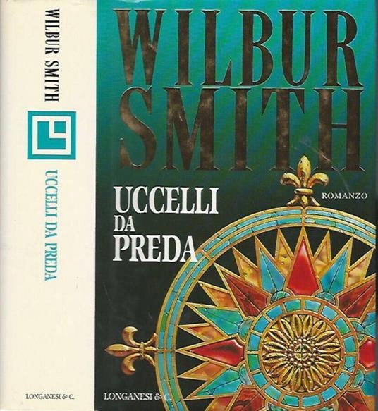 Uccelli da preda - Wilbur Smith - copertina