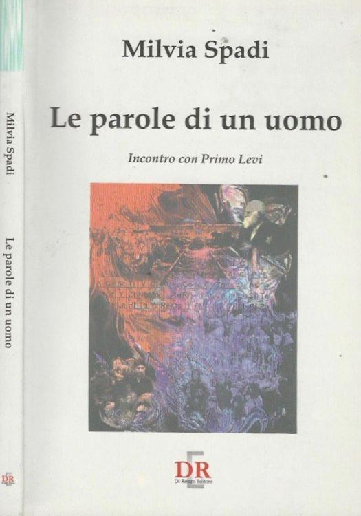 Le parole di un uomo - Milvia Spadi - copertina