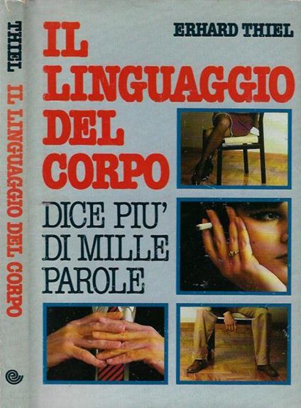 Il linguaggio del corpo - Erhard Thiel - copertina