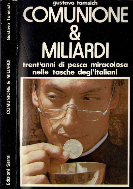 Comunione e miliardi - Gustavo Tomsich - copertina