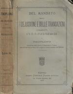 Del mandato della fidejussione e delle transazioni. Comenti de' Tit. XIII, XIV e XV del Lib. III del Codice Civile