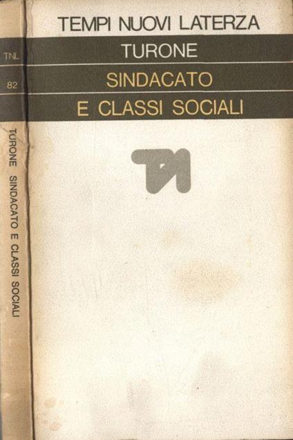 Sindacato e classi sociali - Sergio Turone - copertina