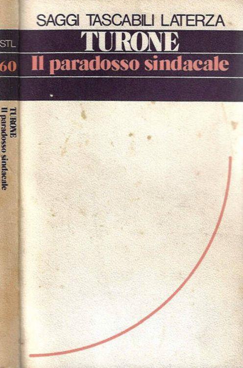 Il paradosso sindacale - Sergio Turone - copertina