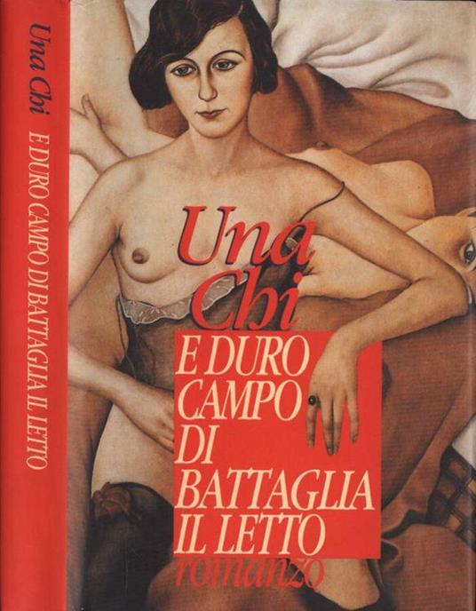 E duro campo di battaglia il letto - Una Chi - copertina