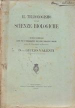 Il Teleologismo e le Scienze Biologiche