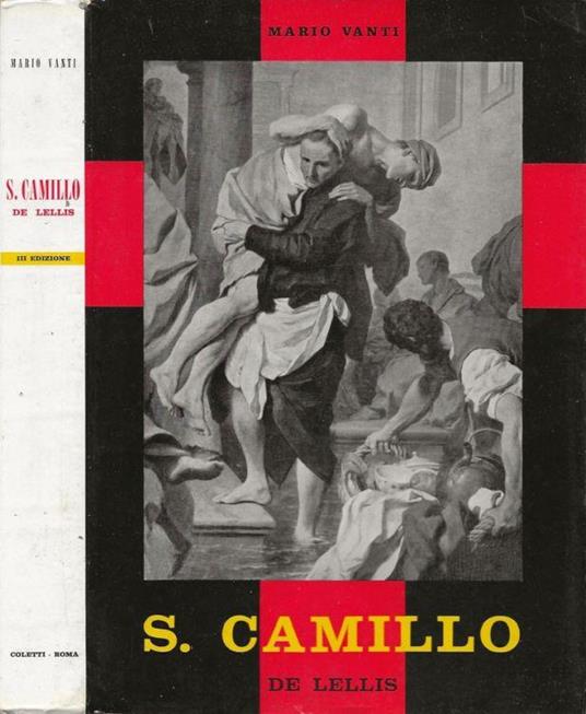 S. Camillo De Lellis e i suoi Ministri degli Infermi - Mario Vanti - copertina