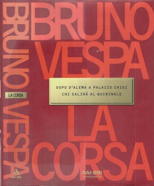 La corsa - Bruno Vespa - copertina