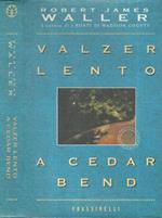 Valzer lento a Cedar Bend