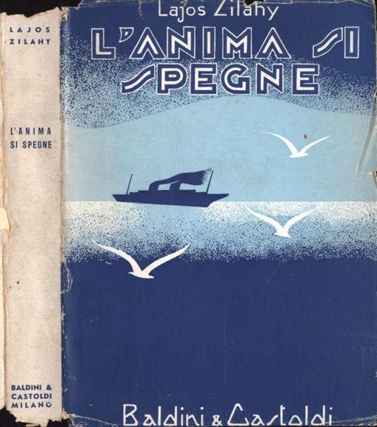 L' anima si spegne - Lajos Zilahy - copertina