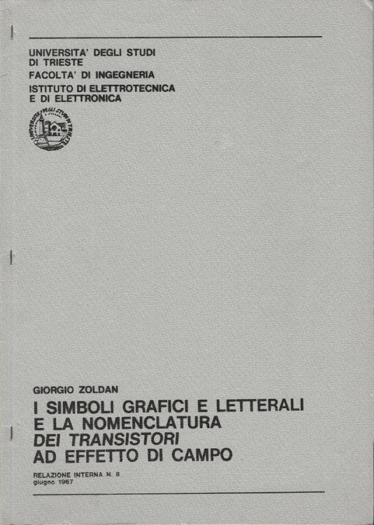 I simboli grafici e letterali e la nomenclatura dei transistori ad effetto di campo - Giorgio Zordan - copertina