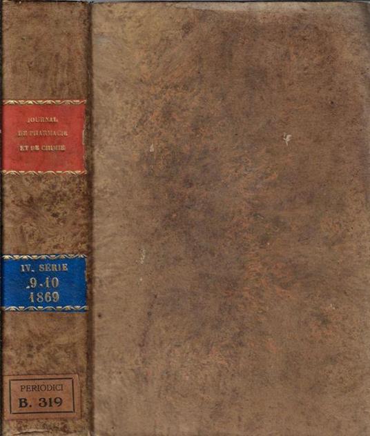 Journal de pharmacie et de chimie IV série tome 9-10 1869 - copertina