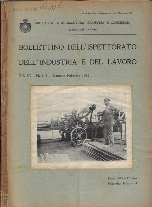 Bollettino dell'ispettorato dell'industria e del lavoro Vol. VI 1-2 gennaio-febbraio 1915 - copertina