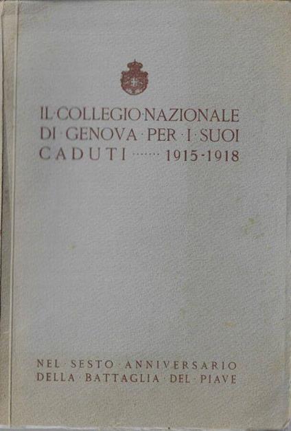 Il collegio nazionale di Genova per i suoi caduti 1915-1918 - copertina