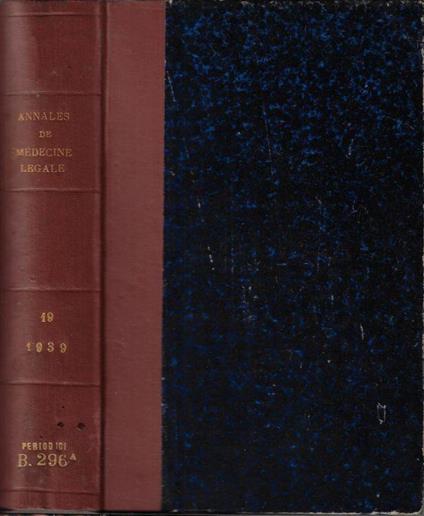 Annales de médecine légale criminologie, police scientifique médecine sociale et toxicologie Tome XIX 1939 (9 bollettini) - copertina