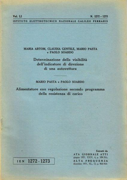 Determinazione della visibilità dell'indicatore di direzione di una autovettura - Alimentatore con regolazione secondo programma della resistenza di carico - copertina