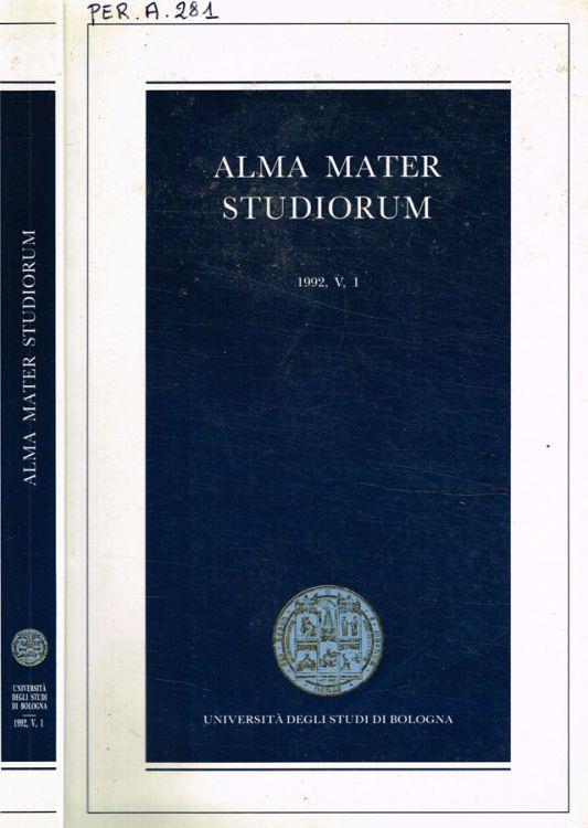 Alma mater studiorum. Rivista scientifica dell'Università di Bologna. Vol.V/1, 1992 - copertina