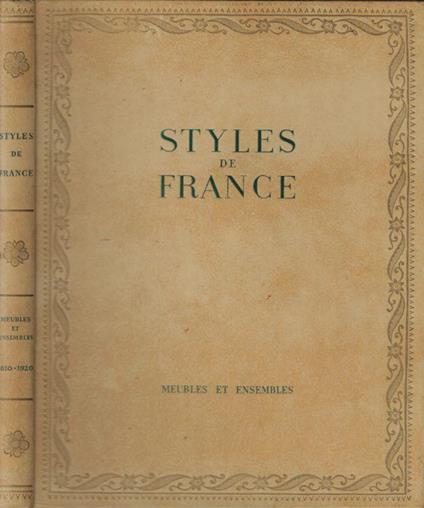 Styles de France. Meubles et ensembles de 1610 à 1920 - copertina