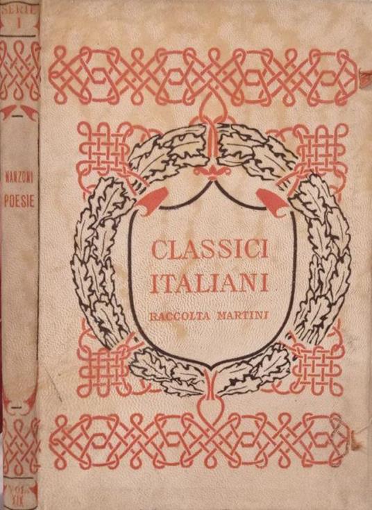 Classici italiani raccolta Martini.Manzoni Poesie, serie I, Vol.XIX - copertina