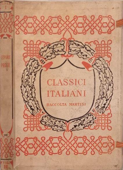 Classici italiani raccolta Martini. Leopardi Prose, serie I, vol. XVI - copertina