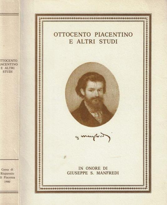 Ottocento piacentino e altri studi in onore di Giuseppe S. Manfredi - copertina