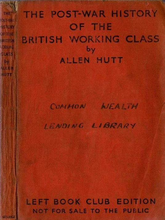 The post - war history of the British working class - copertina