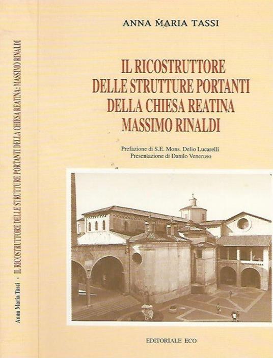 Il ricostruttore delle strutture portanti della Chiesa Reatina: Massimo Rinaldi - copertina