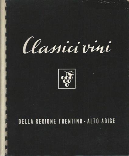 Classici vini della regione Trentino - Alto Adige - copertina