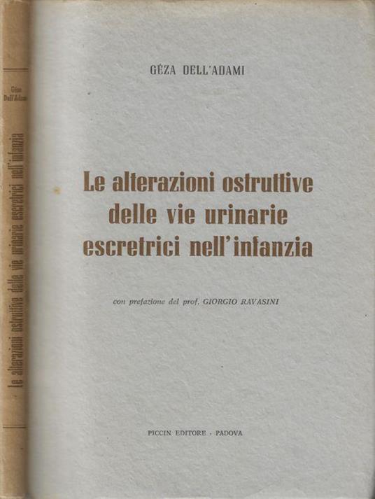 Le alterazioni ostruttive delle vie urinarie esecretrici nell'infanzia - copertina