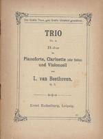 Trio. Op. 11, N. 4 - B-dur fur Pianoforte, Clarinette (oder Violine) und Violoncell