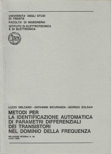 Metodi per la identificazione automatica di parametri differenziali dei transistori nel dominio della frequenza - copertina