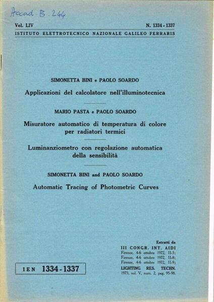 Applicazioni del calcolatore nell'illuminotecnica - Misuratore automatico di temperatura di colore per radiatori termici - Luminanziometro con regolazione automatica della sensibilità - Automatic Tracing of Photometric Curves - copertina