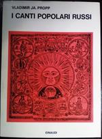 I canti popolari russi. Con una scelta di canti a cura di Gigliola Venturi