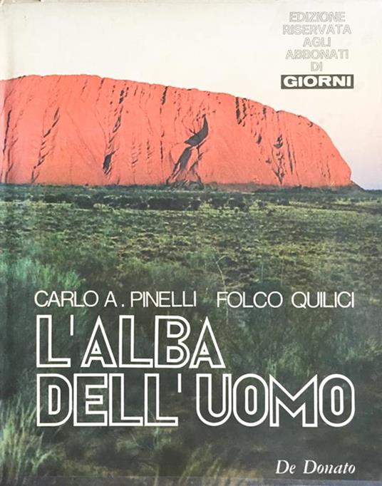 L' alba dell'uomo. Folco Quilici - Carlo Pinelli De Donato 1974 - Folco Quilici - copertina