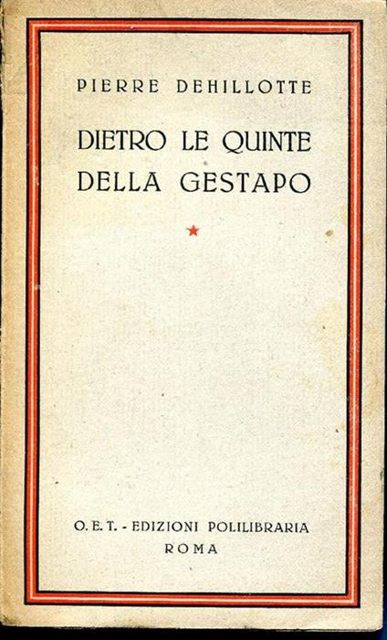 Dietro Le Quinte Della Gestapo - Pierre Dehillotte - copertina