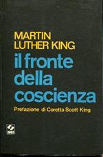 Il fronte della coscienza. Prefazione di Coretta Scott King