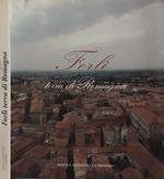 Forlì, terra di Romagna