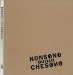 Nonsono quello chesono