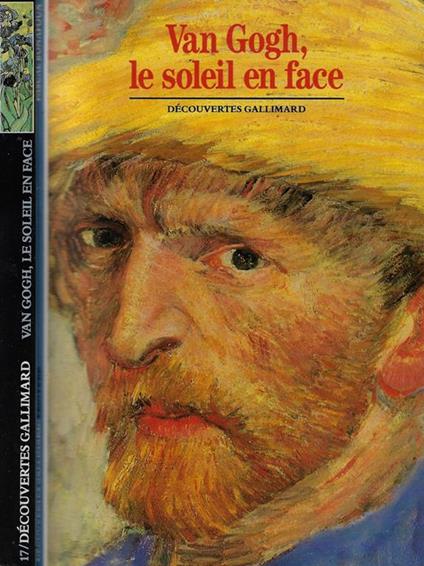 Van Gogh, le soleil en face - Pascal Bonafoux - copertina