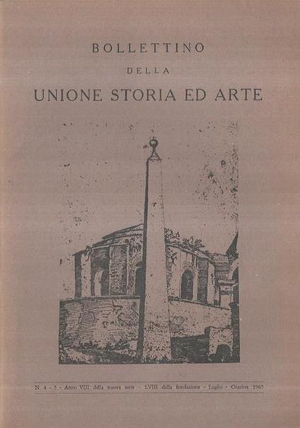 Bollettino della Unione Storia dell'Arte Numero 4-5 Anno VIII nuova serie. Anno 1965 - copertina